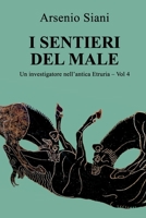 I sentieri del male (Un investigatore nell'antica Etruria) B0BNV5H9HF Book Cover