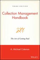 Collection Management Handbook: The Art of Getting Paid 0471456047 Book Cover