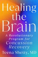 Healing the Brain: A Revolutionary Program for Concussion Recovery B0G63QC8FG Book Cover