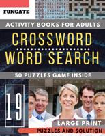 Large print Crossword and Word Search: FunGate Activity books for adults Large Print - Crossword Wordsearch Game to Challenge Your Brain 1099611709 Book Cover