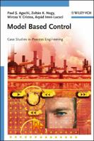 Model Based Control: Case Studies in Process Engineering 3527315454 Book Cover
