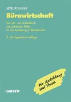 Burowirtschaft: Ein Lehr- Und Arbeitsbuch Mit Praktischen Fallen Fur Die Ausbildung in Buroberufen 3409972625 Book Cover