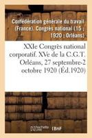 XXIe Congrès national corporatif. XVe de la C.G.T., compte-rendu des travaux 2019317672 Book Cover