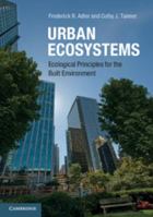 Urban Ecosystems: Ecological Principles for the Built Environment 0521746132 Book Cover
