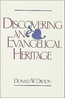 Discovering an Evangelical Heritage 0943575060 Book Cover