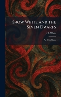 Snow White and the Seven Dwarfs: Play With Music 1025988760 Book Cover