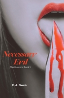 Necessary Evil B0BLFSVSJS Book Cover