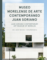 Jsa: Juan Soriano Contemporary Art Museum of Morelos 6079489414 Book Cover