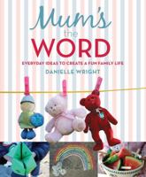Mum'S The Word 1869664248 Book Cover