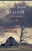 Stock Show Stalker (Mystic Ranch Cozy Mysteries) B09DMTT15T Book Cover