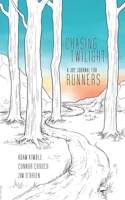 Chasing Twilight: A Joy Journal for Runners 161066096X Book Cover