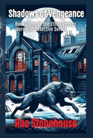 Shadows of Vengeance (The Ethan Reeves Werewolf Detective) 1998591514 Book Cover