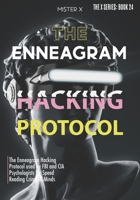 Enneagram: The Enneagram Hacking Protocol used by FBI and CIA Psychologists for Speed Reading Criminal Minds B08LNBH9G4 Book Cover