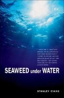 Seaweed Under Water 1894898575 Book Cover