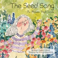 The Seed Song (The Momma Heidi Series) B0H1H2JPJT Book Cover