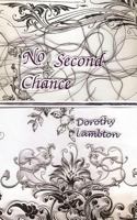 No Second Chance 1847484808 Book Cover