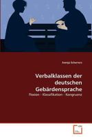 Verbalklassen der deutschen Gebärdensprache: Flexion - Klassifikation - Kongruenz 3639373189 Book Cover