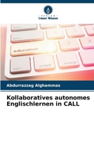 Kollaboratives autonomes Englischlernen in CALL 6209403689 Book Cover