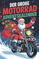 Der große Motorrad Adventskalender: 24 Tage voller Rätsel, Fakten, Quiz & Mitmachseiten (German Edition) B0H13LSBZT Book Cover