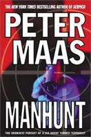 Manhunt: The Incredible Pursuit of a CIA Agent Turned Terrorist 0394552938 Book Cover