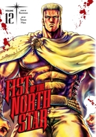 Fist of the North Star, Vol. 12 1974721671 Book Cover