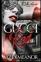 Gucci Red: A Louisville Love Story 1537533363 Book Cover
