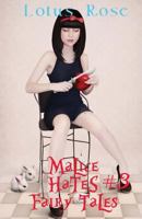 Malice Hates Fairy Tales #3 1539678113 Book Cover