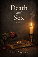 Death and Sex B0GX9SS6VS Book Cover