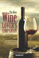 The New Wine Lover's Companion: Descriptions of Wines from Around the World 1438008821 Book Cover