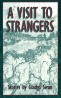 A Visit to Strangers: Stories 0826210511 Book Cover