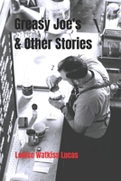 Greasy Joe's & Other Stories B0BZF776M7 Book Cover