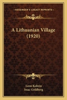 A Lithuanian Village 1017914923 Book Cover
