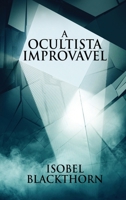 A Ocultista Improvável 4824155177 Book Cover