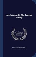 An Account of the Jaudon Family 101782651X Book Cover