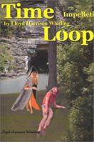 Time Loop: Impelleti 0595199461 Book Cover