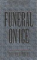 Funeral on Ice 1857821793 Book Cover