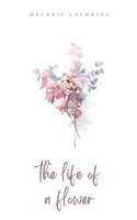 The life of a flower 9358318848 Book Cover