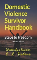 Domestic Violence Survivor Handbook: Steps to Freedom 1535427795 Book Cover