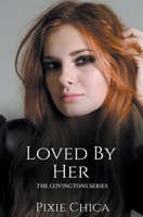 Loved by Her (The Covingtons) B0CK9K1TT1 Book Cover