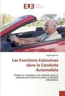 Les Fonctions Exa(c)Cutives Dans La Conduite Automobile 6131503605 Book Cover