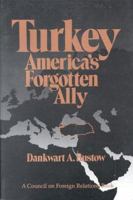 Turkey, America's Forgotten Ally 087609065X Book Cover