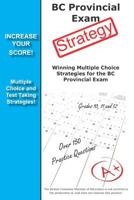 BC Provincial Exam Strategy: Winning Multiple Choice Strategies for the BC Provincial Exam 1772450154 Book Cover