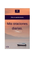 Mis oraciones diarias: Vibra en agradecimiento (Spanish Edition) B0D7PPWQSJ Book Cover