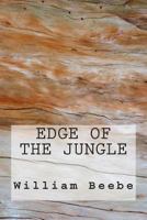 Edge of the Jungle 1500160369 Book Cover