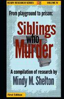 From Playground to Prison: Siblings who Murder 1537132954 Book Cover