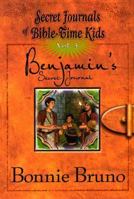 Benjamin's Secret Journal (Secret Journals of Bible-Time Kids Series) 0781440033 Book Cover