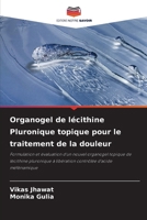 Organogel de lécithine Pluronique topique pour le traitement de la douleur 6206873226 Book Cover