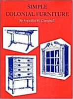 Simple Colonial Furniture 0517069571 Book Cover