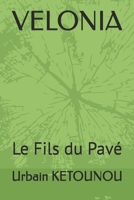 VELONIA: Le Fils du Pavé (French Edition) B0GYCBQX14 Book Cover