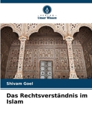 Das Rechtsverständnis im Islam (German Edition) 6209969283 Book Cover